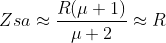 Zsa\approx \frac{R(\mu+1)}{\mu+2}\approx R